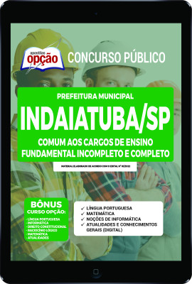 Apostila Prefeitura de Indaiatuba - SP em PDF - Comum aos Cargos de Ensino Fundamental Incompleto e Completo