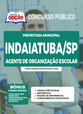 Apostila Prefeitura de Indaiatuba - SP - Agente de Organização Escolar