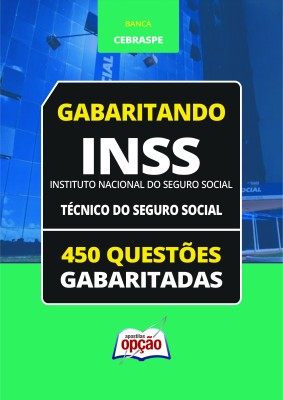 Caderno INSS - Técnico do Seguro Social - 450 Questões Gabaritadas
