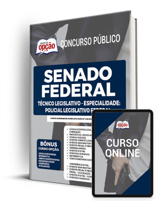 Apostila Senado Federal - Técnico Legislativo - Especialidade: Policial Legislativo Federal