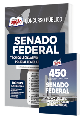 Combo Impresso Senado Federal - Técnico Legislativo - Especialidade: Policial Legislativo Federal