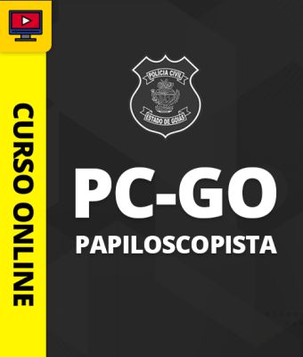 Curso Completo PC-GO - Papiloscopista