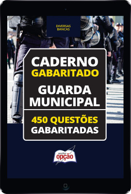 Caderno Guarda Municipal - 450 Questões Gabaritadas em PDF