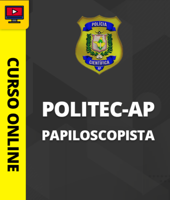 Apostila Concurso POLITEC-AP 2022
