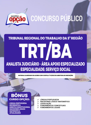 Apostila TRT-BA - Analista Judiciário - Área Apoio Especializado - Especialidade: Serviço Social