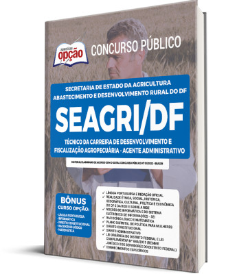 Apostila SEAGRI-DF - Técnico da Carreira de Desenvolvimento e Fiscalização Agropecuária - Agente Administrativo