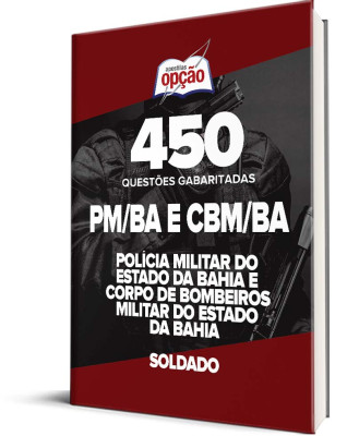 Caderno PM-BA e CBM-BA - Soldado - 450 Questões Gabaritadas