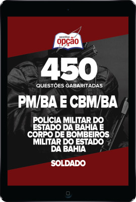 Caderno PM-BA e CBM-BA - Soldado - 450 Questões Gabaritadas em PDF