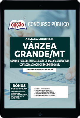 Apostila Câmara de Várzea Grande - MT em PDF - Comum a Todas as Especialidades de Analista Legislativo: Contador. Advogado e Engenheiro Civil