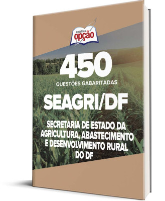 Caderno SEAGRI-DF - 450 Questões Gabaritadas