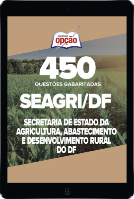 Caderno SEAGRI-DF - 450 Questões Gabaritadas em PDF