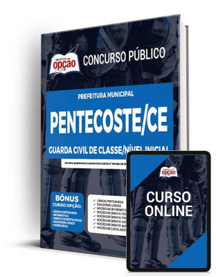 Apostila Prefeitura de Pentecoste - CE - Guarda Civil de Classe - Nível Inicial