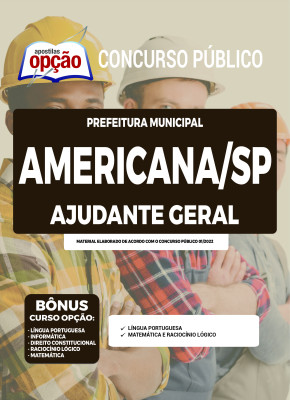 Apostila Prefeitura de Americana - SP - Ajudante Geral