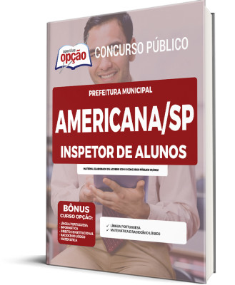 Apostila Prefeitura de Americana - SP - Inspetor de Alunos