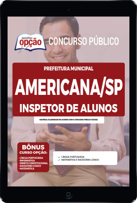 Apostila Prefeitura de Americana - SP em PDF - Inspetor de Alunos