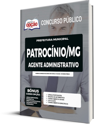 Apostila Prefeitura de Patrocínio - MG - Agente Administrativo