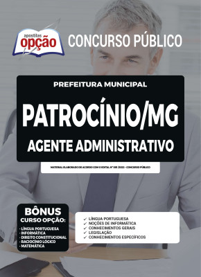 Apostila Prefeitura de Patrocínio - MG - Agente Administrativo