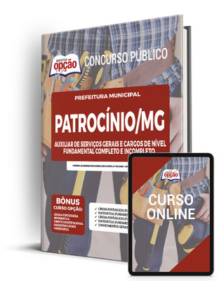 Apostila Prefeitura de Patrocínio - MG - Comum aos Cargos de Nível Fundamental Completo e Incompleto