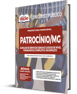 Apostila Prefeitura de Patrocínio - MG - Comum aos Cargos de Nível Fundamental Completo e Incompleto