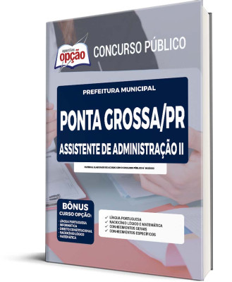 Apostila Prefeitura de Ponta Grossa - PR - Assistente de Administração II