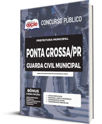 Apostila Prefeitura de Ponta Grossa - PR - Guarda Civil Municipal