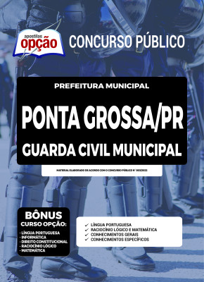 Apostila Prefeitura de Ponta Grossa - PR - Guarda Civil Municipal