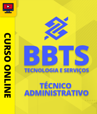 Curso Banco do Brasil BBTS - Técnico Administrativo