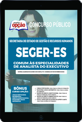 Apostila SEGER-ES em PDF - Comum as Especialidades de Analista do Executivo