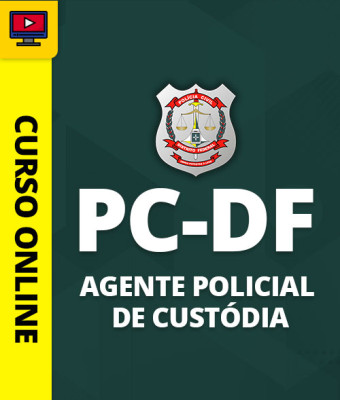 Curso PC-DF - Agente Policial de Custódia