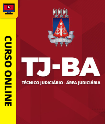 Curso TJ-BA - Técnico Judiciário - Área Judiciária