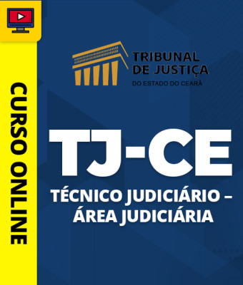 Curso TJ-CE – Técnico Judiciário – Área Judiciária