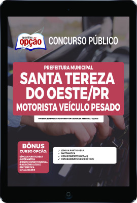 Apostila Prefeitura de Santa Tereza do Oeste - PR em PDF - Motorista Veículo Pesado