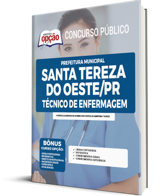 Apostila Prefeitura de Santa Tereza do Oeste - PR - Técnico de Enfermagem