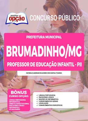 Apostila Prefeitura de Brumadinho - MG - Professor de Educação Infantil - PII