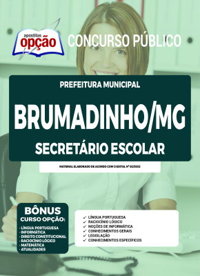 Apostila Prefeitura de Brumadinho - MG - Secretário Escolar I