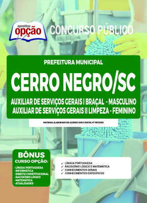 Apostila Prefeitura de Cerro Negro - SC - Auxiliar de Serviços Gerais I Braçal - Masculino e Auxiliar de Serviços Gerais II Limpeza – Feminino