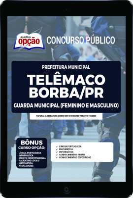 Apostila Prefeitura de Telêmaco Borba - PR em PDF - Guarda Municipal (Feminino e Masculino)