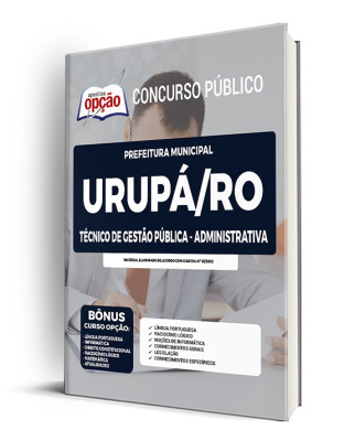 Apostila Prefeitura de Urupá - RO - Técnico de Gestão Pública - Administrativa