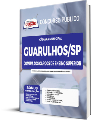 Apostila Câmara de Guarulhos - SP - Comum aos Cargos de Ensino Superior