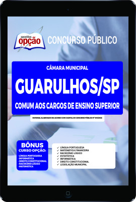 Apostila Câmara de Guarulhos - SP em PDF - Comum aos Cargos de Ensino Superior
