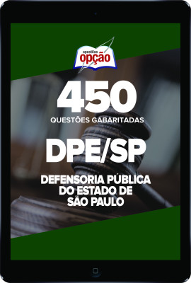 Caderno DPE-SP - 450 Questões Gabaritadas em PDF