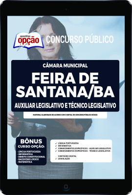 Apostila Câmara de Feira de Santana BA em PDF Auxiliar Legislativo e Técnico Legislativo