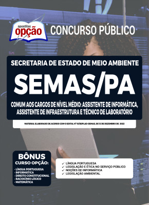 Apostila SEMAS-PA - Comum aos Cargos de Nível Médio: Assistente Administrativo; Assistente de Informática; Assistente de Infraestrutura e Técnico de Laboratório