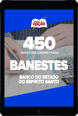Caderno BANESTES - 450 Questões Gabaritadas em PDF