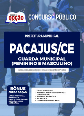 Apostila Prefeitura de Pacajus - CE - Guarda Municipal (Feminino e Masculino)