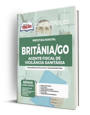 Apostila Prefeitura de Britânia - GO - Agente Fiscal de Vigilância Sanitária