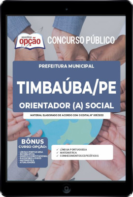 Apostila Prefeitura de Timbaúba - PE em PDF Orientador (a) Social 