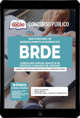 Apostila BRDE em PDF - Comum aos cargos: Analista de Projetos e Analista de Sistemas 