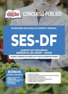 Apostila SES-DF - Secretaria de Saúde do Distrito Federal - Agente de Vigilância Ambiental em Saúde (AVAS)