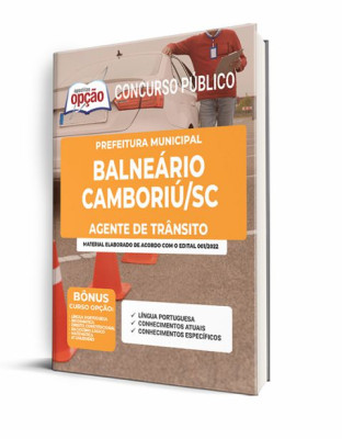 Apostila Prefeitura de Balneário Camboriú - SC - Agente de Trânsito